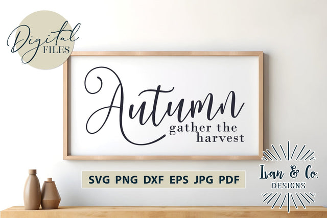 Autumn Svg Files, Gather The Harvest Svg, Fall Svg, Fall Home Decor Svg, Cricut Svg, Silhouette Designs, Digital Cut Files, JPG DXF PNG (1562639221) SVG Ivan & Co. Designs 