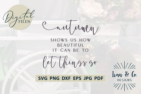 Autumn Svg Files, Thanksgiving Svg, Fall Svg, Cricut Svg, Silhouette Designs, Digital Cut Files, JPG DXF PNG (1562643033) SVG Ivan & Co. Designs 