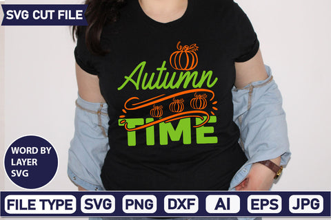 Autumn Time SVG Cut File SVGs,quotes-and-sayings,food-drink mini-bundles,print-cut,on-sale Clipart Clip Art Sublimation or Vinyl Shirt Design SVG DesignPlante 503 