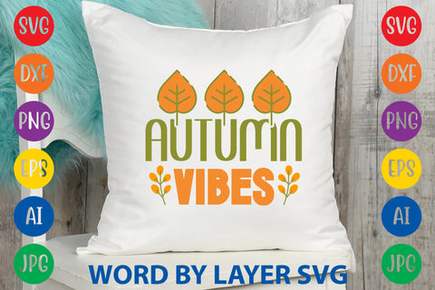 Autumn Vibes, Fall SVG Design SVG Rafiqul20606 