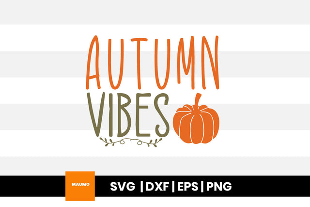 Autumn vibes, fall svg quote SVG Maumo Designs 