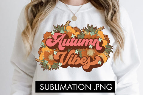 Autumn Vibes PNG Sublimation Sublimation Freeling Design House 