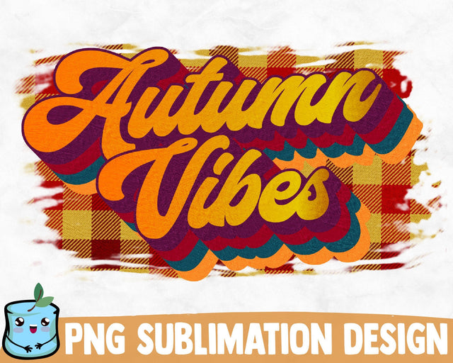 Autumn Vibes Sublimation Design SVG MintyMarshmallows 