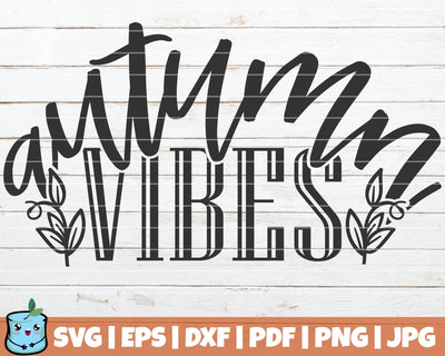 Autumn Vibes SVG Cut File SVG MintyMarshmallows 