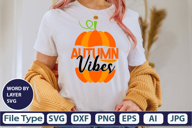 Autumn Vibes SVG Cut File SVGs,quotes-and-sayings,food-drink mini-bundles,print-cut,on-sale Clipart Clip Art Sublimation or Vinyl Shirt Design SVG DesignPlante 503 
