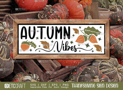 Autumn Vibes SVG Cut File | Thanksgiving Sign Svg | Fall Decor Svg | Horizontal Sign Svg | Farmhouse Fall Sign | Thanksgiving door hanger Svg | Thanksgiving Wood Sign SVG ETC Craft 
