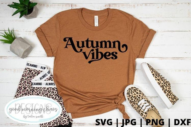 Autumn vibes SVG Good Morning Chaos 