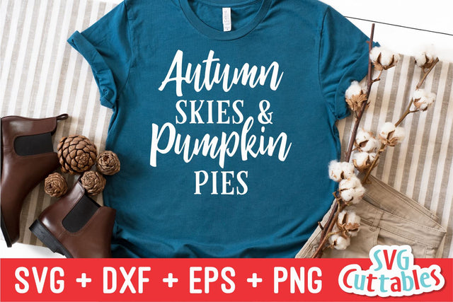 Autumns Skies and Pumpkin Pies Svg Cuttables 