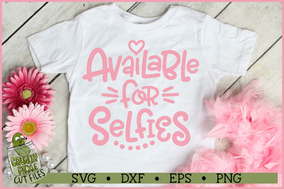Available For Selfies 2 SVG File SVG Crunchy Pickle 