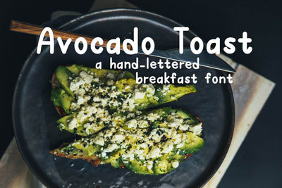 Avocado Toast: A Hand-Lettered Breakfast Font Font Cheese Toast Digitals