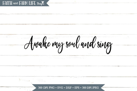 Awake my soul and sing SVG Designs by Jolein 