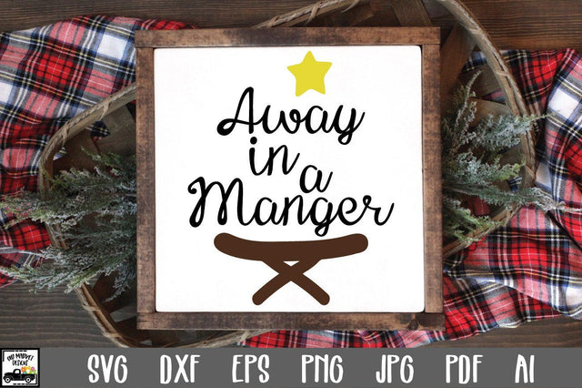 Away in a Manger SVG Cut File - Christmas SVG SVG Old Market 