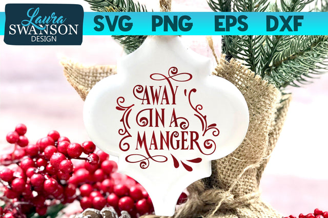 Away in a Manger SVG Cut File SVG Laura Swanson Design 