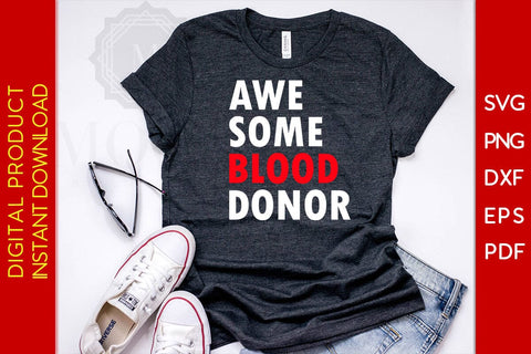 Awesome Blood Donor SVG PNG PDF Cut File SVG Creativedesigntee 