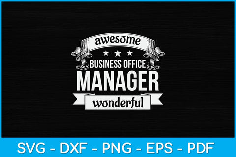 Awesome Business Office Manager Wonderful Svg Design SVG artprintfile 
