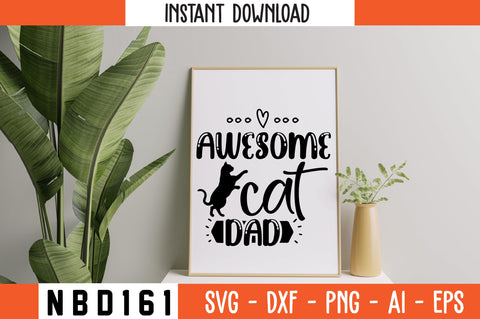 awesome cat dad Svg Design SVG Nbd161 