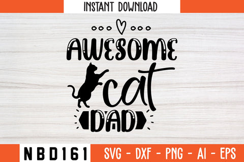 awesome cat dad Svg Design SVG Nbd161 