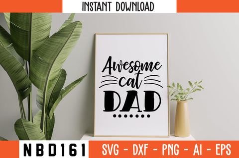 awesome cat dad Svg Design SVG Nbd161 