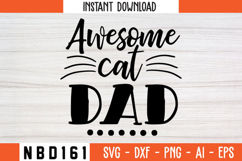 awesome cat dad Svg Design SVG Nbd161 