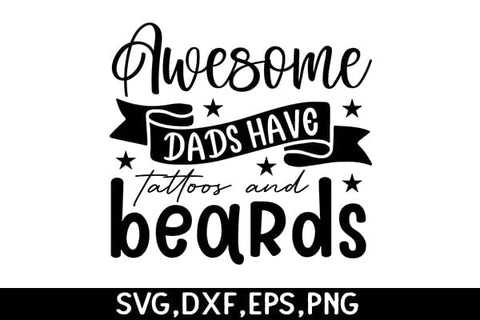 Awesome dads have tattoos and beards SVG Angelina750 