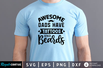 Awesome dads have tattoos SVG SVG Regulrcrative 