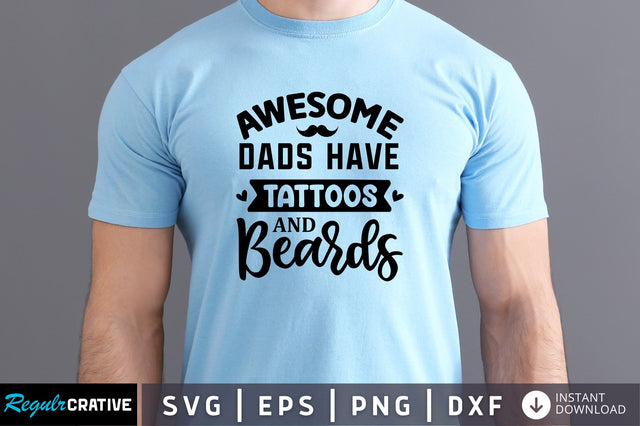 Awesome dads have tattoos SVG SVG Regulrcrative 