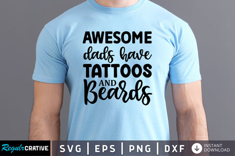Awesome dads have tattoos SVG SVG Regulrcrative 