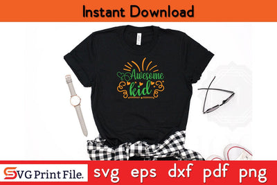 Awesome Kid Fathers Day SVG PNG Cricut File SVG SVG Print File 