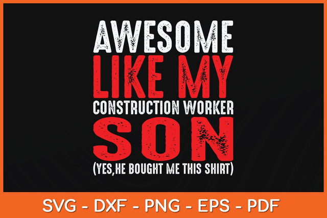 Awesome Like Construction Worker Son Father's Day Svg Cutting File SVG artprintfile 