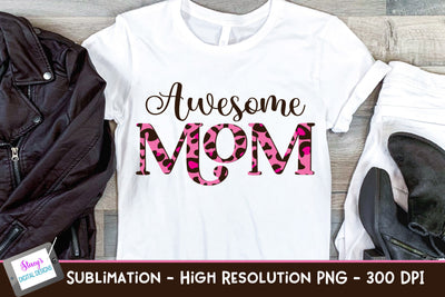 Awesome mom sublimation design - pink animal print Sublimation Stacy's Digital Designs 