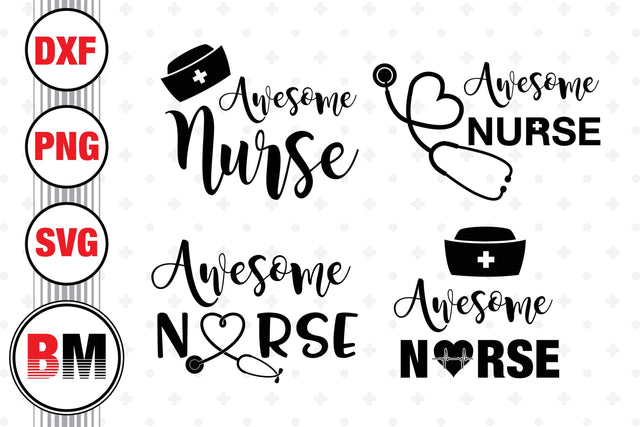 Awesome Nurse SVG, PNG, DXF Files SVG BMDesign 