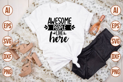 Awesome People Live Here svg SVG shah alam 
