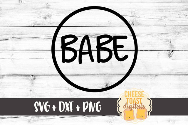 Babe SVG Cheese Toast Digitals 