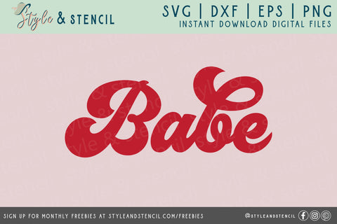 Babe SVG - Valentine Shirt SVG - Retro SVG Style and Stencil 