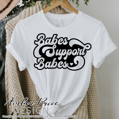 Babes Support Babes SVG | Retro SVG | Women Empowerment SVG PNG DXF | Modern Vintage SVGs | Amber Price Design SVG Amber Price Design 