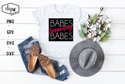 Babes Supporting Babes SVG DIYxe Designs 