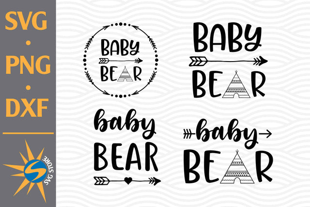 Baby Bear SVG, PNG, DXF Digital Files Include SVG SVGStoreShop 