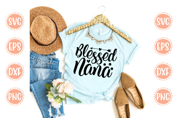 Baby Born Svg Design Blessed Nana SVG SH_Tee store 
