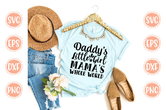 Baby Born Svg Design Daddy's Little Girl Mama's Whole World SVG SH_Tee store 