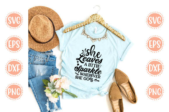 Baby Born Svg Design She Leaves A Little Sparkle Wherever She Goes SVG SH_Tee store 