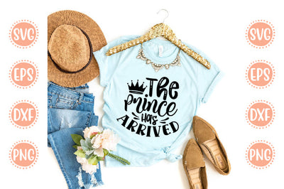 Baby Born Svg Design The Prince Has Arrived SVG SH_Tee store 