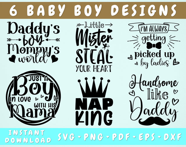 Baby Boy SVG Bundle, 6 Designs, Daddy's Boy Mommy's World SVG, Handsome Like Daddy SVG, I'm Always Getting Picked Up By Ladies SVG SVG HappyDesignStudio 