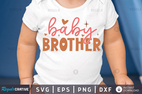 Baby brother SVG SVG Regulrcrative 