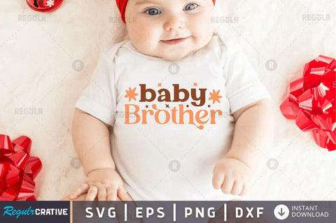 Baby brother SVG SVG Regulrcrative 