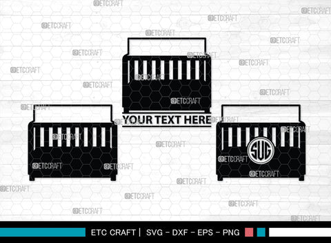 Baby Crib Monogram, Baby Crib Silhouette, Baby Crib SVG, Baby Svg, Infant Svg, Bassinet Svg, Child Svg, SB00464 SVG ETC Craft 