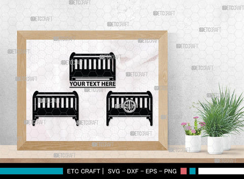Baby Crib Monogram, Baby Crib Silhouette, Baby Crib SVG, Baby Svg, Infant Svg, Bassinet Svg, Child Svg, SB00464 SVG ETC Craft 