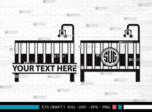 Baby Crib Monogram SVG | Baby Crib Svg | Baby Svg | Child Svg | Baby Crib Clipart SVG ETC Craft 