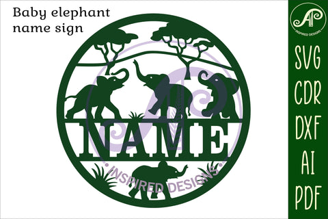 Baby Elephant Name Sign SVG Laser Cut SVG APInspireddesigns 