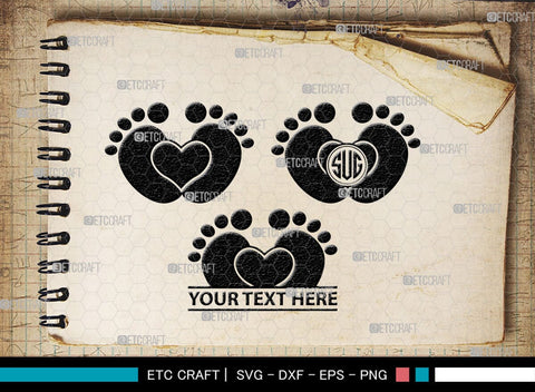 Baby Feet Monogram, Baby Feet Silhouette, Baby Feet SVG, Baby Foot Print Svg, Baby Heart Feet Svg, SB00337 SVG ETC Craft 