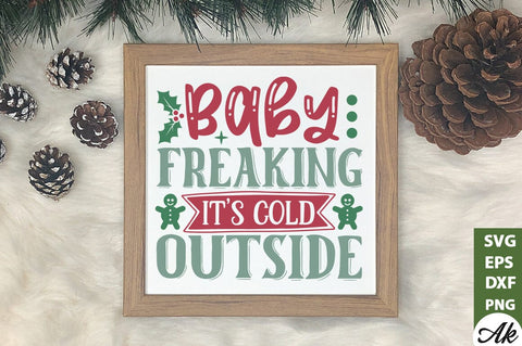 Baby freaking it's cold outside SVG SVG akazaddesign 
